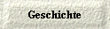 Geschichte